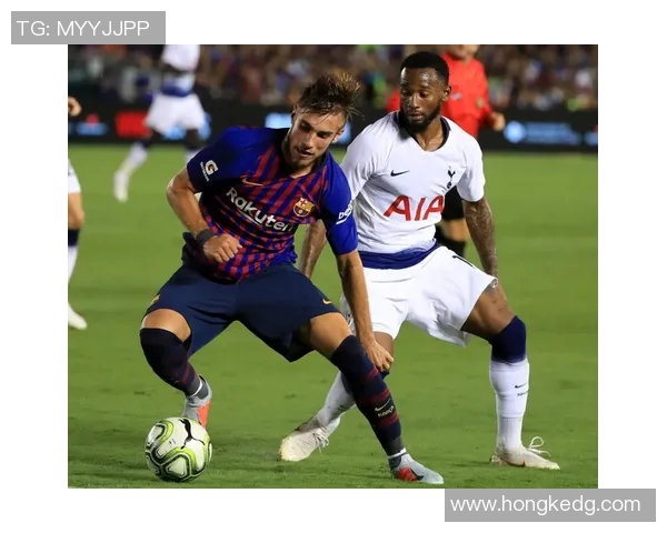 巴塞罗那与热刺精彩对决录像回顾104分钟全场精彩瞬间分析